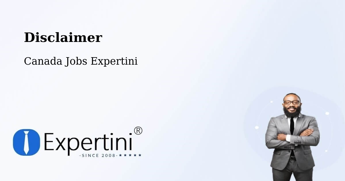 Disclaimer – Regina - Canada Jobs Expertini